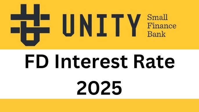 Unity Small Finance Bank Fixed Deposit Rates 2025