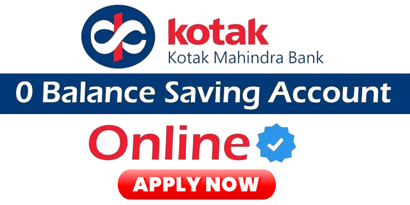 Kotak Zero Balance Account Opening